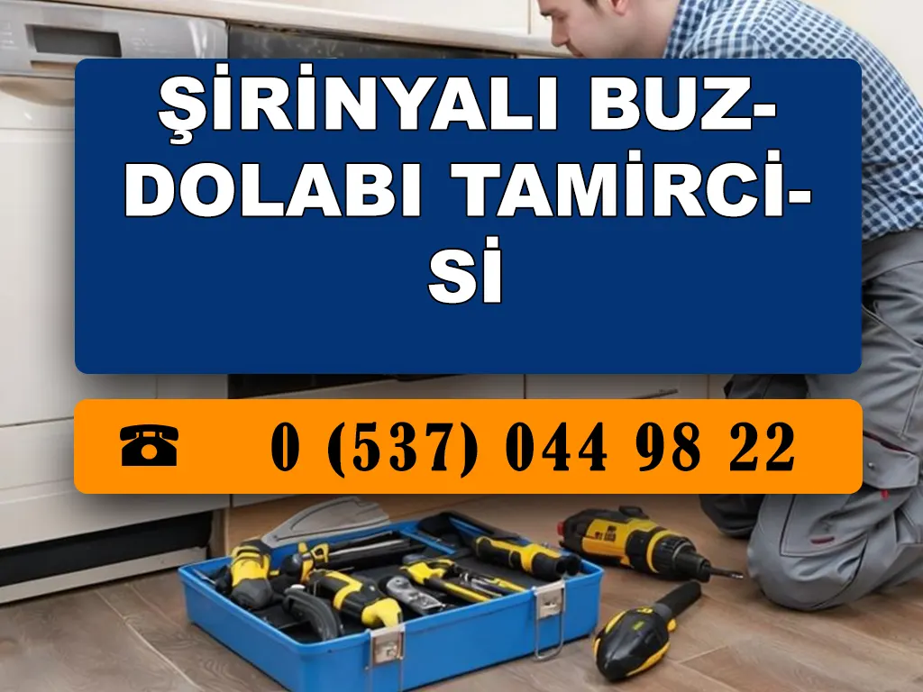 Şirinyalı Buzdolabı Tamircisi 
