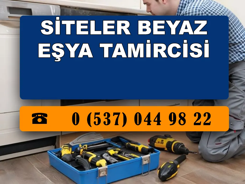 Siteler Beyaz Eşya Tamircisi 