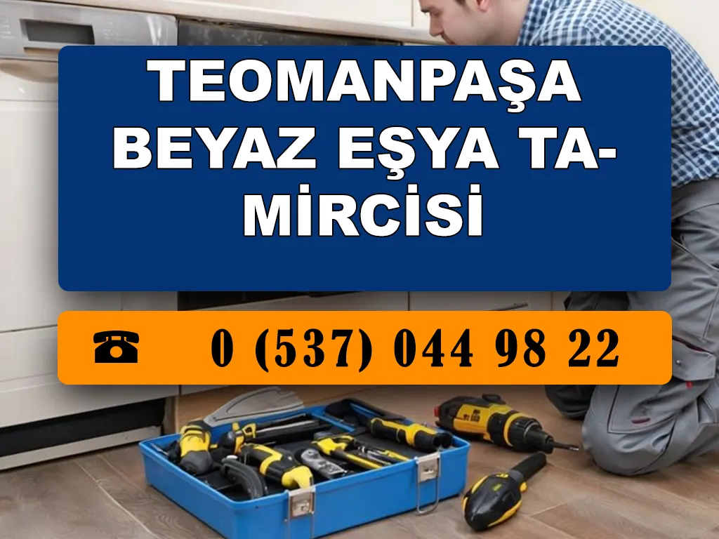 Teomanpaşa Beyaz Eşya Tamircisi 