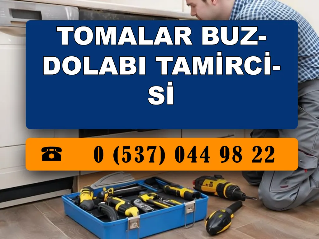 Tomalar Buzdolabı Tamircisi 