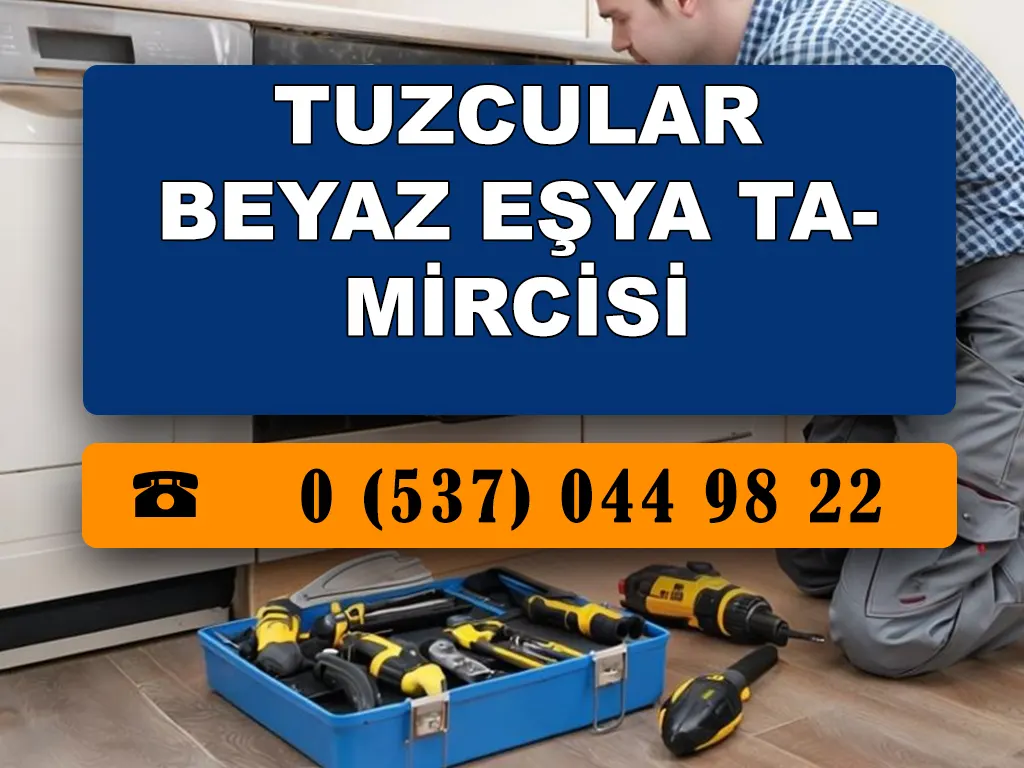 Tuzcular Beyaz Eşya Tamircisi 
