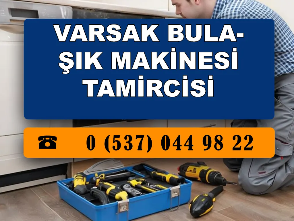 Varsak Bulaşık Makinesi Tamircisi 