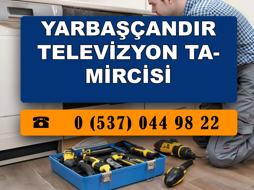 Yarbaşçandır Televizyon Tamircisi 