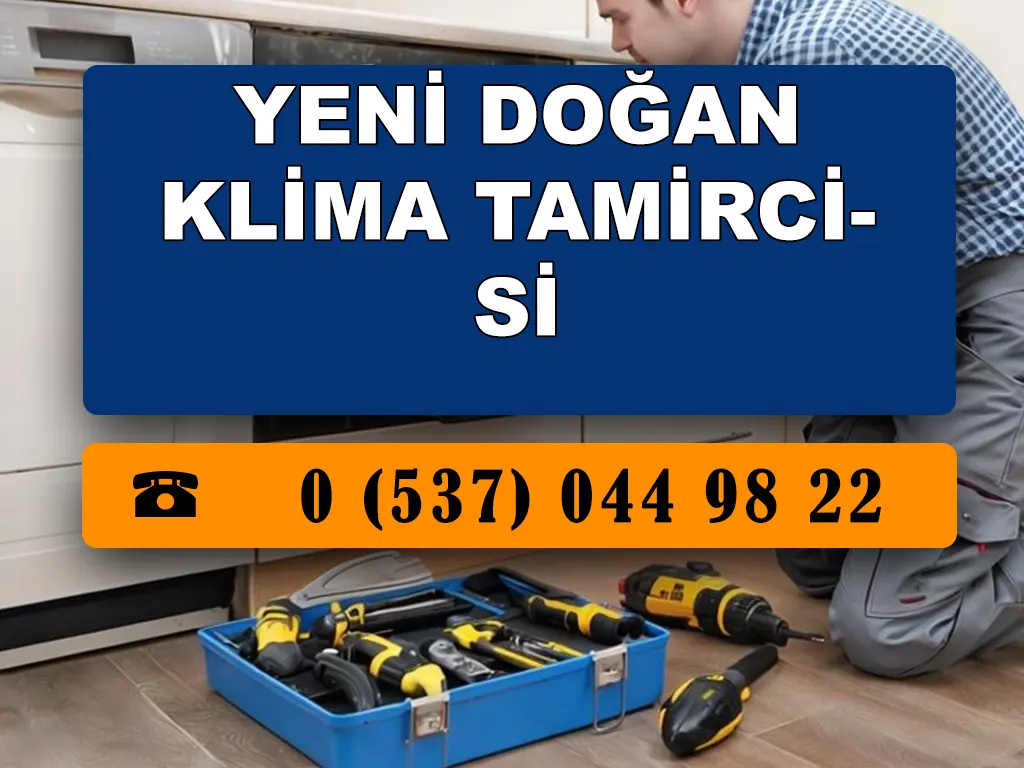 Yeni Doğan Klima Tamircisi 