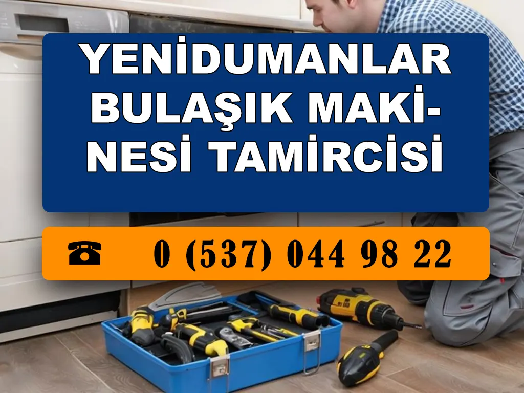 Yenidumanlar Bulaşık Makinesi Tamircisi 
