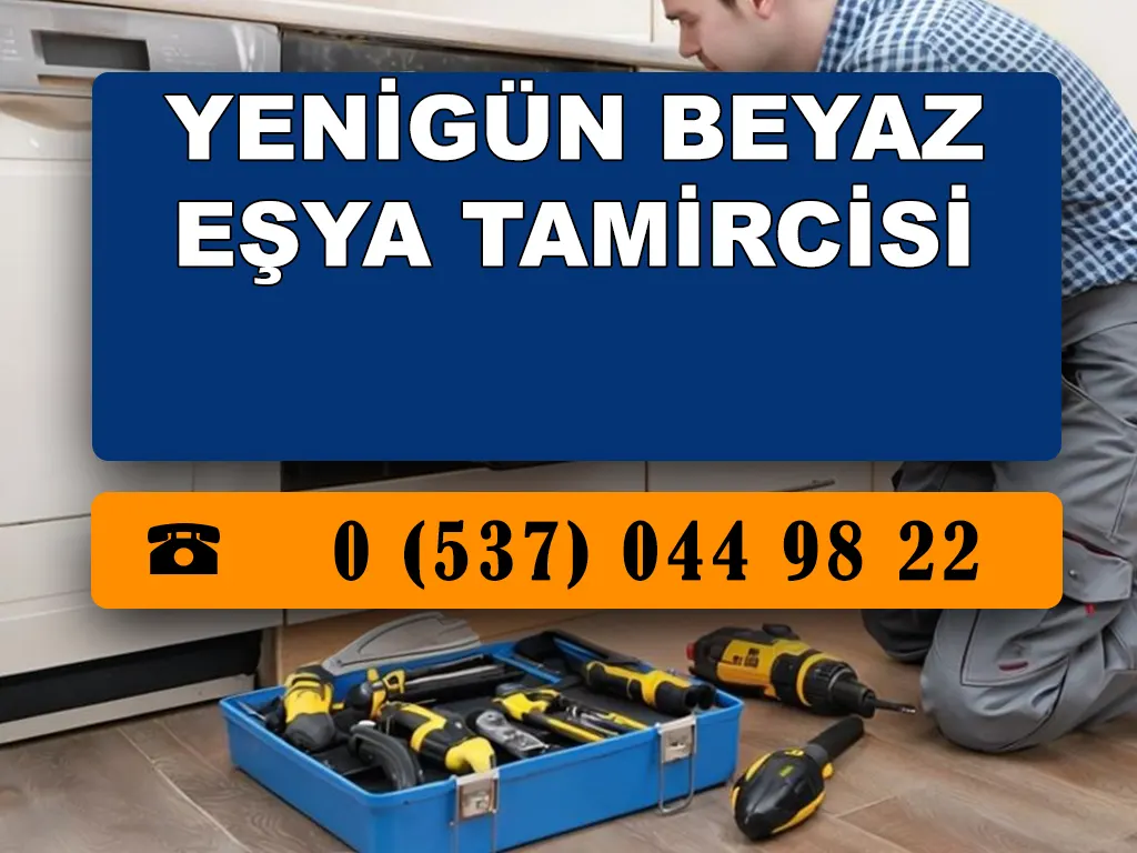 Yenigün Beyaz Eşya Tamircisi 