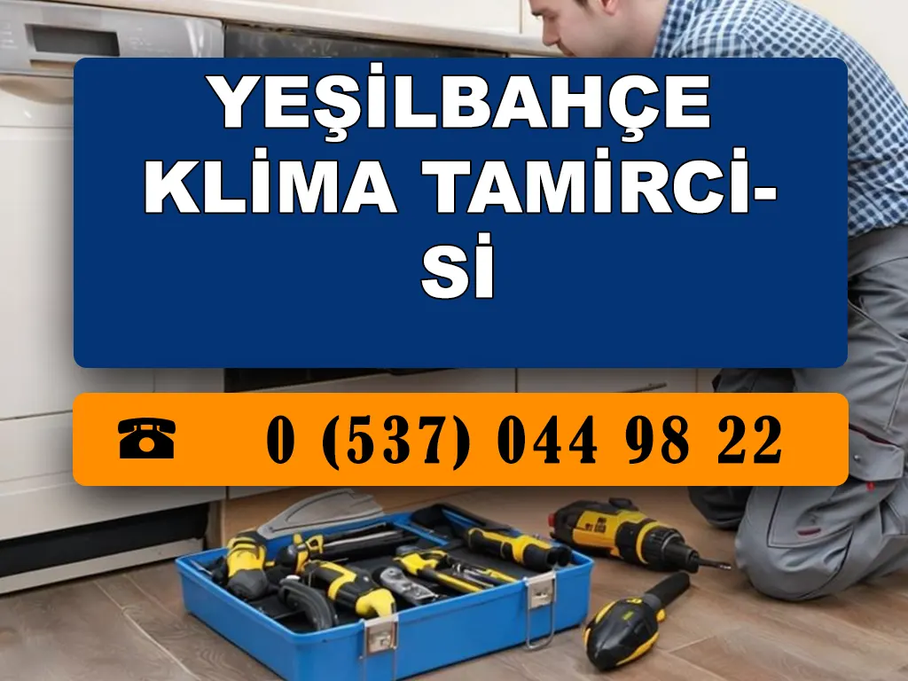 Yeşilbahçe Klima Tamircisi 
