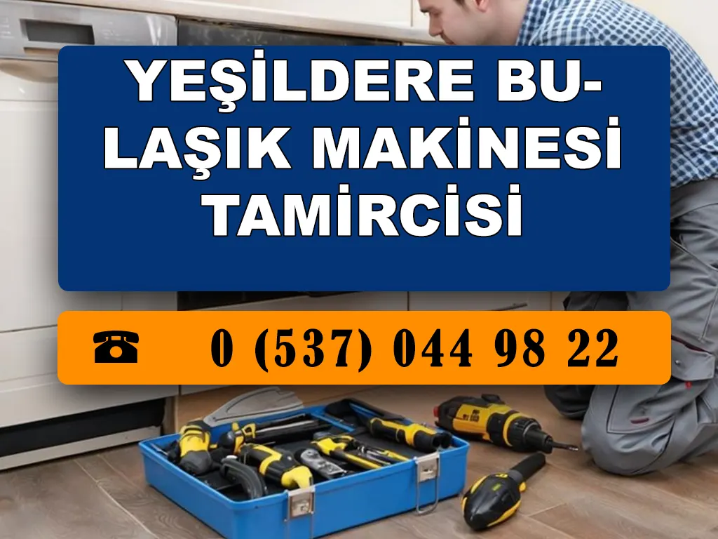 Yeşildere Bulaşık Makinesi Tamircisi 