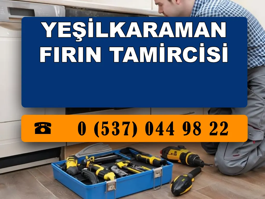 Yeşilkaraman Fırın Tamircisi 