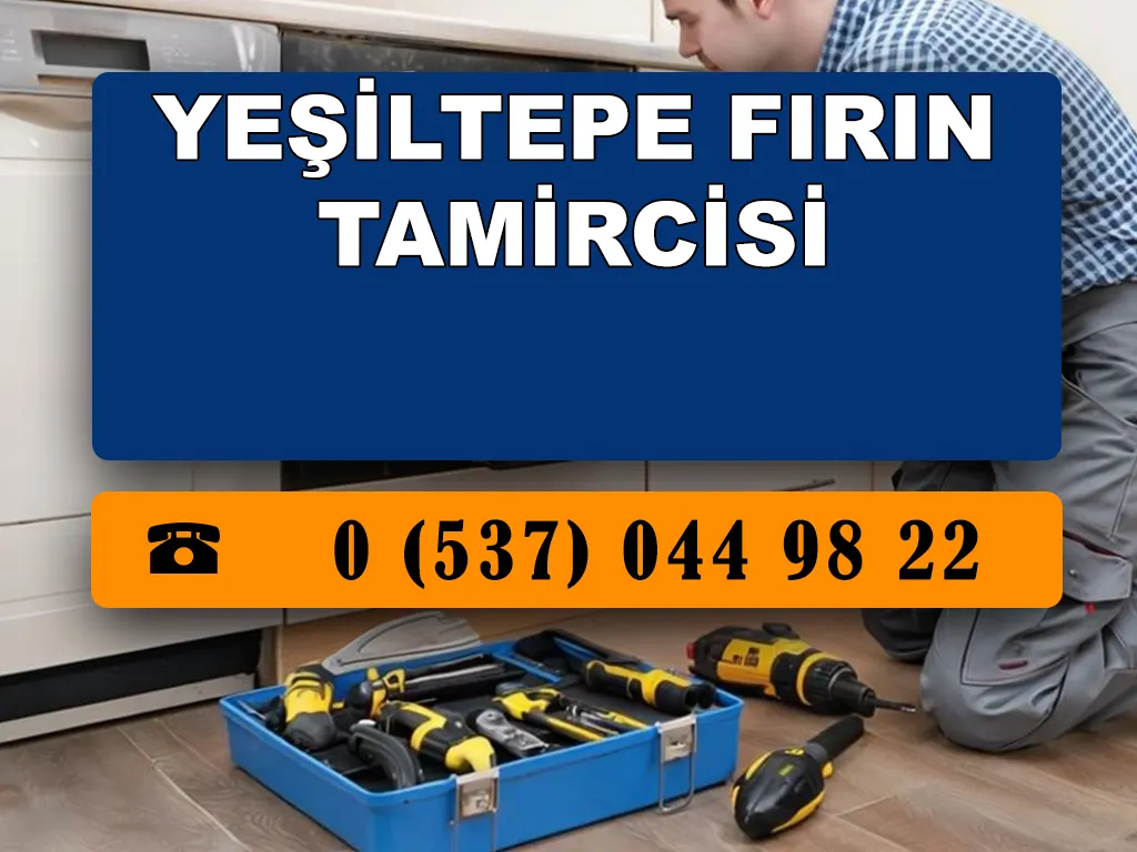 Yeşiltepe Fırın Tamircisi 