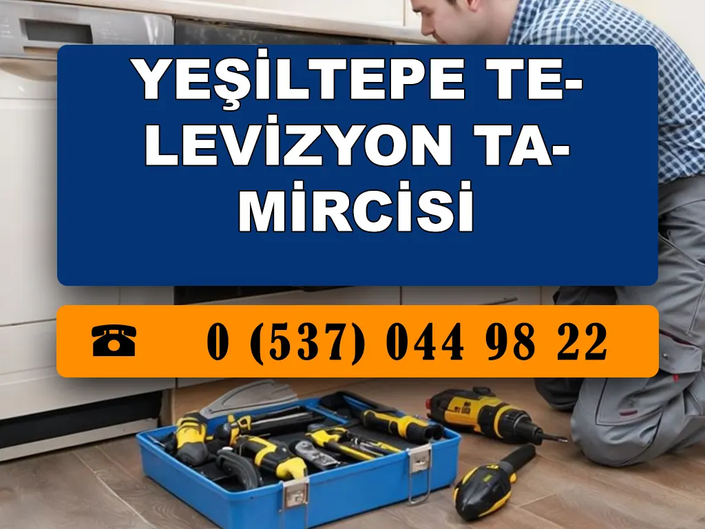 Yeşiltepe Televizyon Tamircisi 