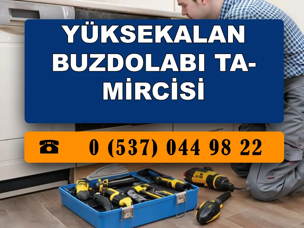Yüksekalan Buzdolabı Tamircisi 