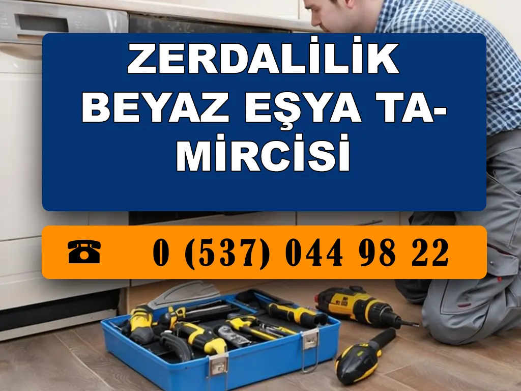 Zerdalilik Beyaz Eşya Tamircisi 